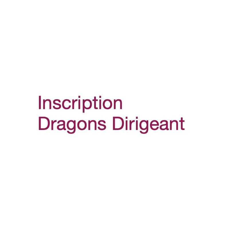 Inscription Dirigeant Dragons
