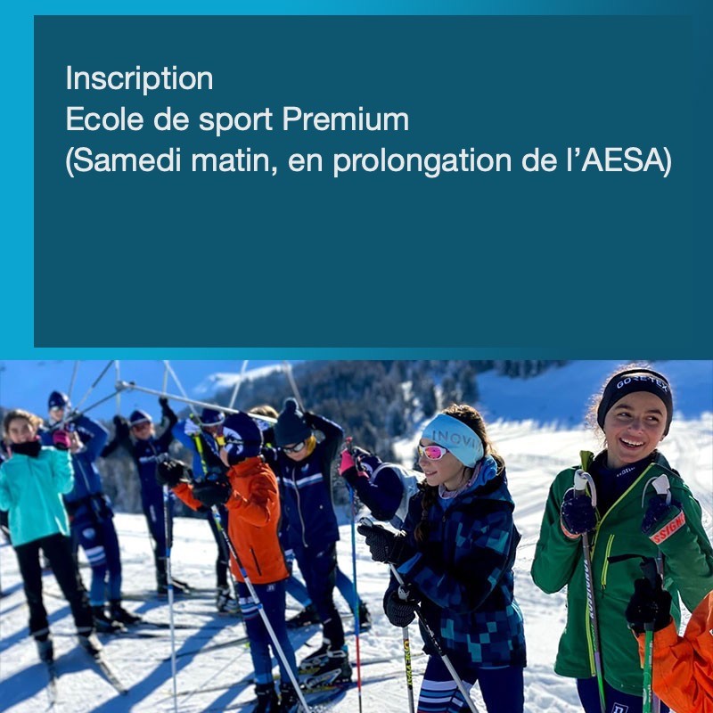 Inscription Ecole de sport Premium (prolongement AESA Hiver) (Ski nordique)